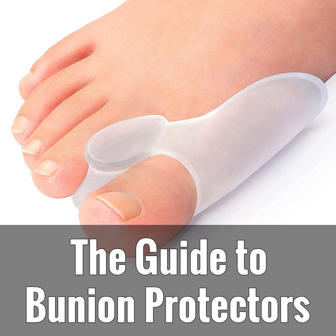 The Guide to Bunion Protectors: Relieve Pain and Promote Foot Health
