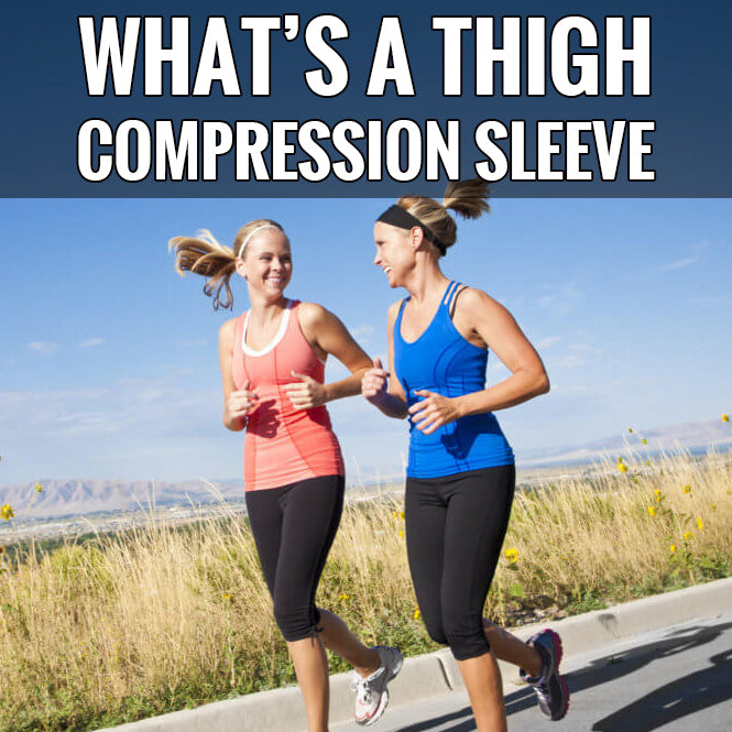 Enhance Performance and Recovery with a Compression Thigh Sleeve