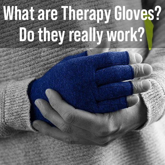 What are Therapy Gloves? Do they actually work?