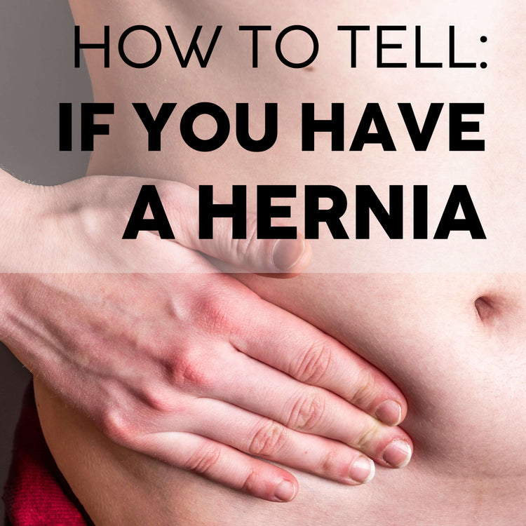 Hernias: How to Tell if You Have One