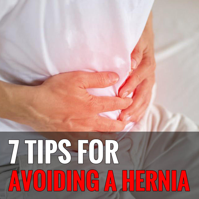 7 Tips for Avoiding a Hernia