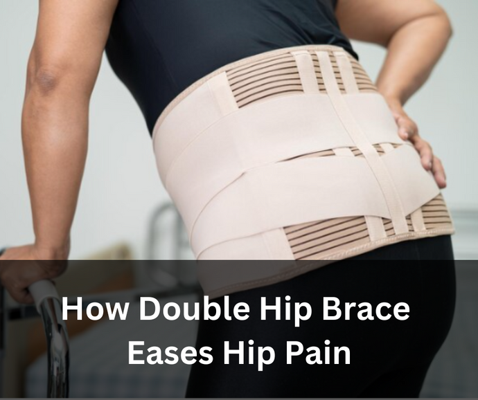 Rediscover Freedom: How Double Hip Brace Eases Hip Pain